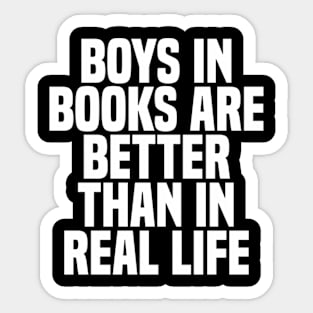 In Books Are Better Than In Real Life Sticker